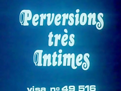 Perversions tres intimes