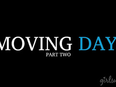 Moving Day: Part Two
