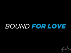 Dream Pairings: Bound For Love